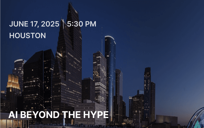 AI Beyond the Hype | Houston
