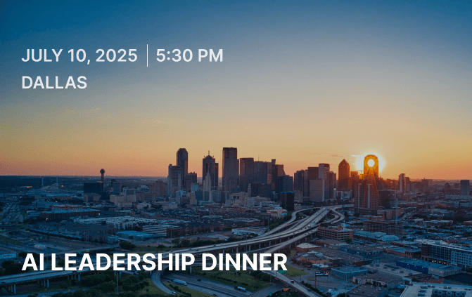 AI Leadership Dinner | Dallas