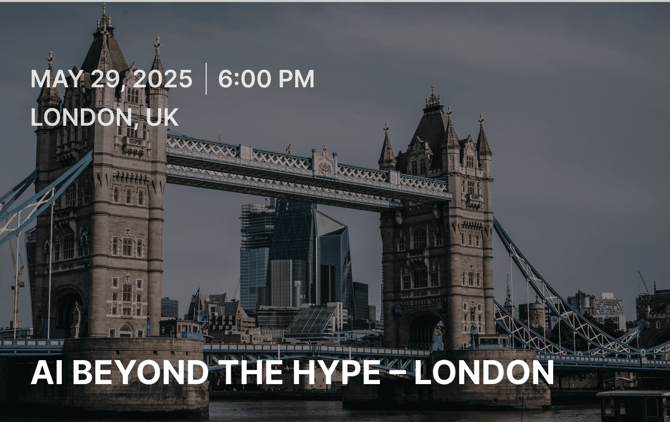 AI Beyond the Hype | London