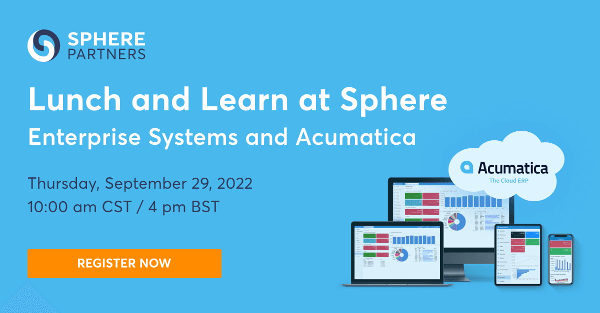 Lunch and Learn with Sphere – Enterprise Systems and Acumatica